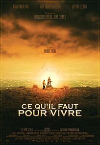 Ce qu'il faut pour vivre (2010)