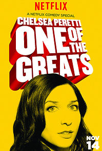 Chelsea Peretti: One of the Greats (2014)