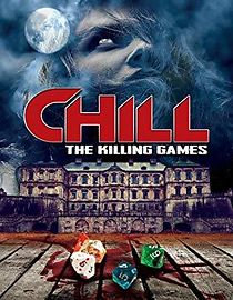 Chill: The Killing Games (2015)