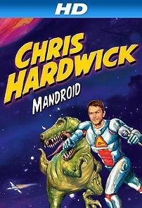 Chris Hardwick: Mandroid (TV Special 2012) (2012)