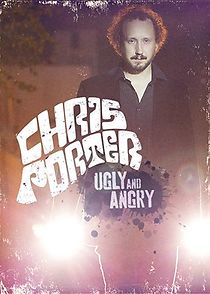 Chris Porter: Ugly and Angry (2014)