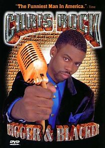Chris Rock: Bigger & Blacker (1999)