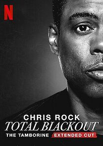 Chris Rock Total Blackout: The Tamborine Extended Cut (TV Special 2021) (2021)