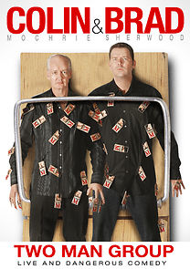 Colin & Brad: Two Man Group (2011)