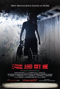 Come and Get Me (2011)