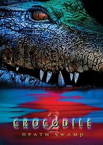 Crocodile 2: Death Swamp (2002)