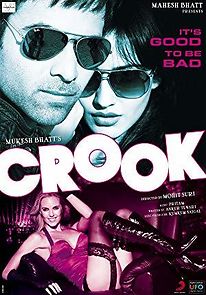 Crook: It's Good to Be Bad (2010)