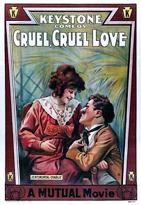 Cruel, Cruel Love (Short 1914) (1914)