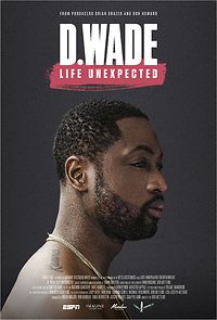 D. Wade Life Unexpected (2020)