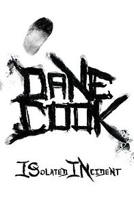 Dane Cook: Isolated Incident (TV Special 2009) (2009)