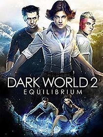 Dark World 2: Equilibrium (2013)