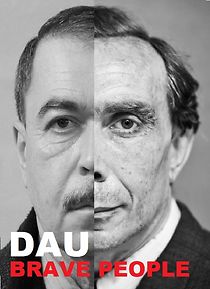 DAU. Brave People (2020)