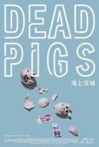 Dead Pigs (2021)