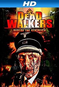Dead Walkers: Rise of the 4th Reich (2013)