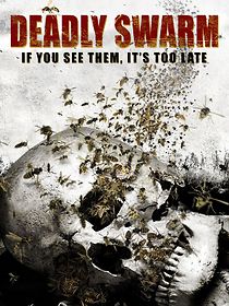 Deadly Swarm (2003)