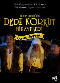 Dede Korkut Hikayeleri: Bamsi Beyrek (2017)