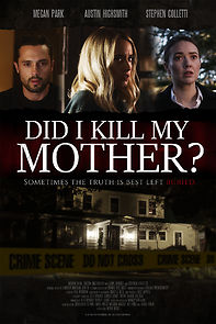 Did I Kill My Mother? (2019)