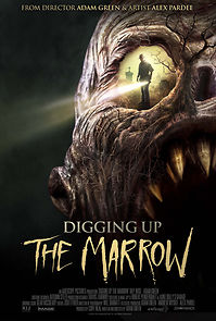 Digging Up the Marrow (2015)