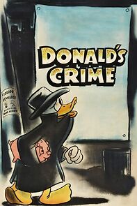 Donald's Crime (Short 1945) (1945)