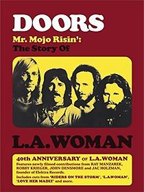 Doors: Mr. Mojo Risin' - The Story of L.A. Woman (2012)