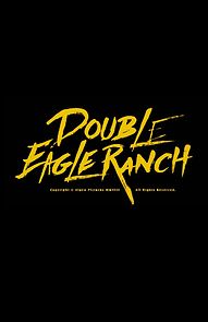 Double Eagle Ranch (2019)