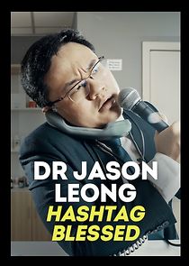 Dr Jason Leong: Hashtag Blessed (2020)