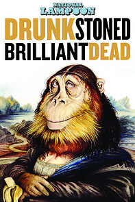 Drunk Stoned Brilliant Dead: The Story of the National Lampoon (2015)