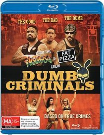 Dumb Criminals: The Movie (2015)
