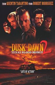 Dusk Till Dawn 2: Texas Blood Money (1999)