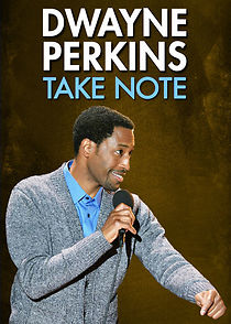 Dwayne Perkins: Take Note (2016)