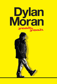 Dylan Moran: Yeah, Yeah (2011)