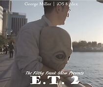 E.T. 2 (Short 2015) (2015)