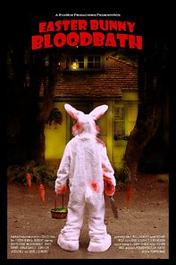 Easter Bunny Bloodbath (2010)
