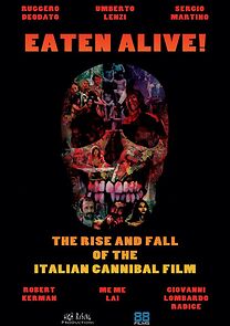 Eaten Alive! The Rise and Fall of the Italian Cannibal Film (2015)