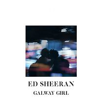 Ed Sheeran: Galway Girl (2017)