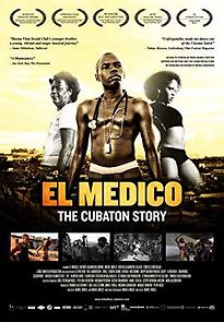 El Medico: The Cubaton Story (2011)