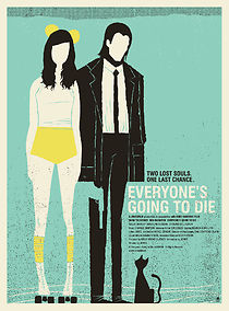 Everyone's Going to Die (2014)