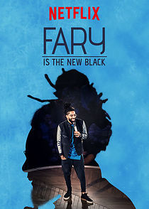 Fary Is the New Black (TV Special 2018) (2018)
