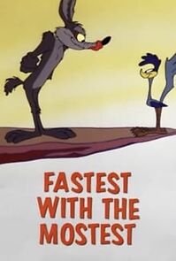 Fastest with the Mostest (Short 1960) (1960)