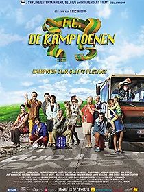 F.C. De Kampioenen: Kampioen zijn blijft plezant (2013)