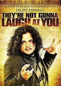Felipe Esparza: They're Not Gonna Laugh At You (2012)