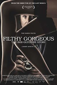 Filthy Gorgeous: The Bob Guccione Story (2014)