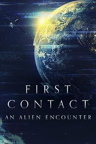 First Contact: An Alien Encounter (2022)
