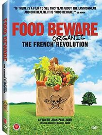 Food Beware: The French Organic Revolution (2009)