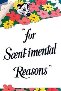 For Scent-imental Reasons (Short 1949) (1949)