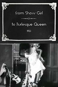 From Show Girl to Burlesque Queen (1903)