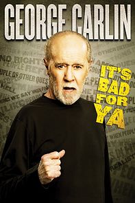 George Carlin... It's Bad for Ya! (2008)