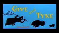 Give and Tyke (Short 1957) (1957)