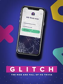 Glitch: The Rise & Fall of HQ Trivia (2023)