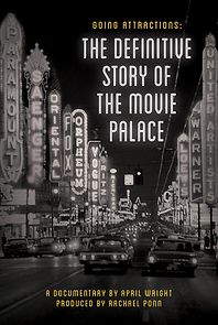 Going Attractions: The Definitive Story of the Movie Palace (2019)